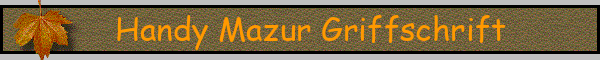 Handy Mazur Griffschrift