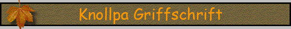 Knollpa Griffschrift