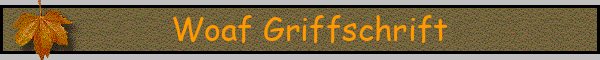 Woaf Griffschrift