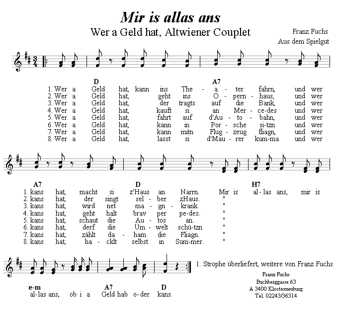 Wer a Geld hat - Mir is alles ans - Lieder - Volksmusik und Volkstanz im Alpenland